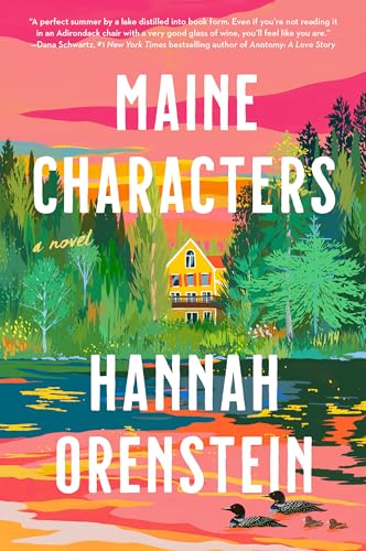 Book cover: "Maine Characters" by Hannah Orenstein, featuring a lakeside house.