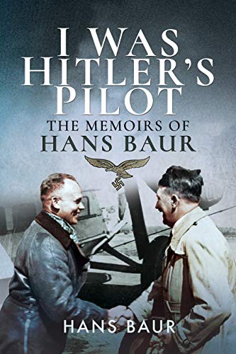 Book cover showing Hans Baur shaking hands with Adolf Hitler in front of an airplane.