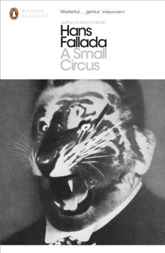 Book cover: "A Small Circus" by Hans Fallada, featuring a tiger’s face.