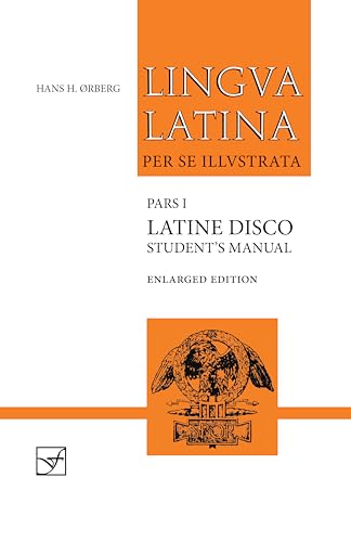 Book cover for Lingua Latina per se Illustrata: Latine Disco, Student's Manual, Enlarged Edition.