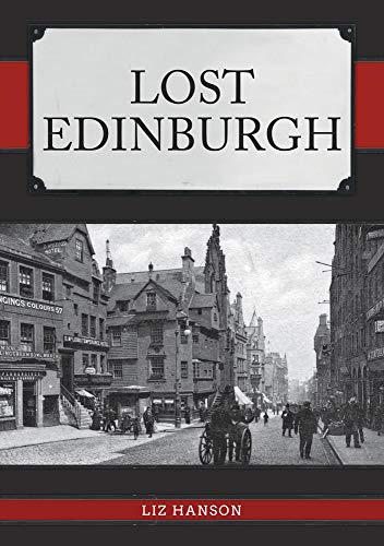 Book cover: "Lost Edinburgh" with a vintage street scene photograph.