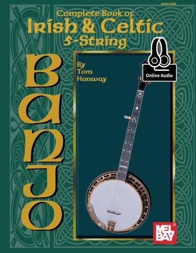 Cover of the Complete Book of Irish & Celtic 5-String Banjo by Tom Hanway.