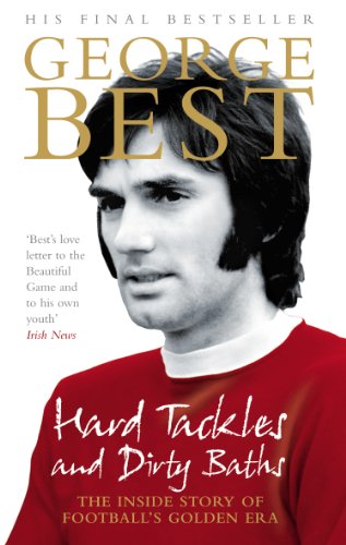 Book cover featuring portrait of footballer George Best, title “Hard Tackles...”