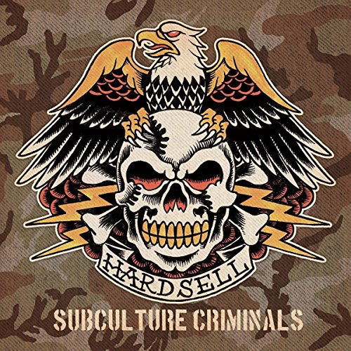 CD cover: skull with eagle wings and “Hardsell - Subculture Criminals” text.