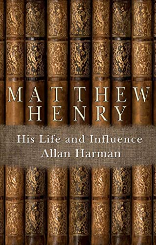 Book cover for “Matthew Henry: His Life and Influence” biography.