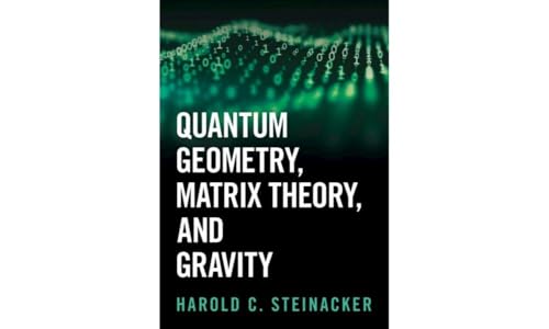 Book cover: "Quantum Geometry, Matrix Theory, and Gravity" by Harold C. Steinacker.