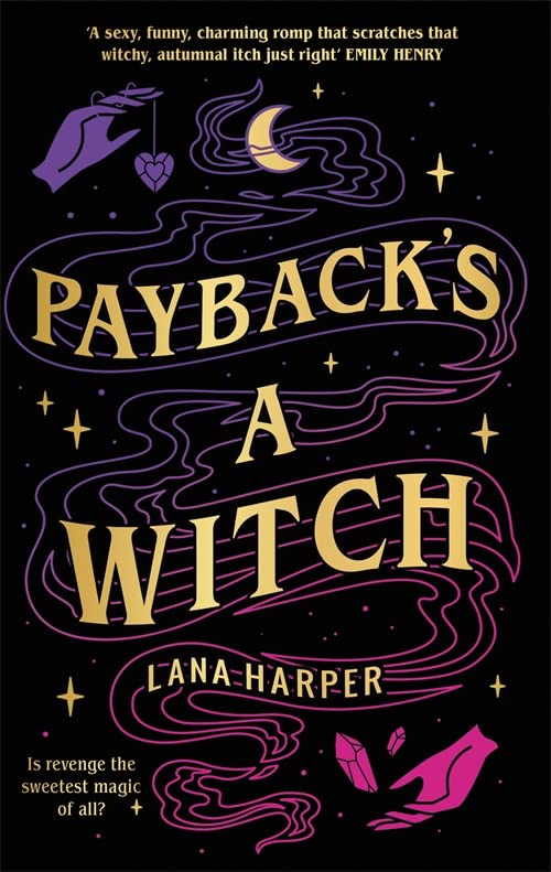 Book cover: dark background with title "Payback's a Witch" and magical imagery.