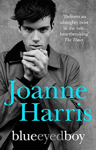 Book cover: young man in a coat, title “blueeyedboy” by Joanne Harris.