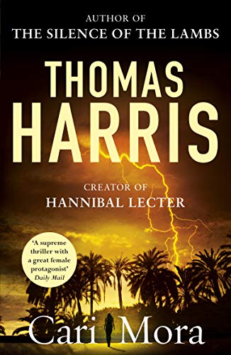 Book cover for “Cari Mora” by Thomas Harris, stormy tropical scene.
