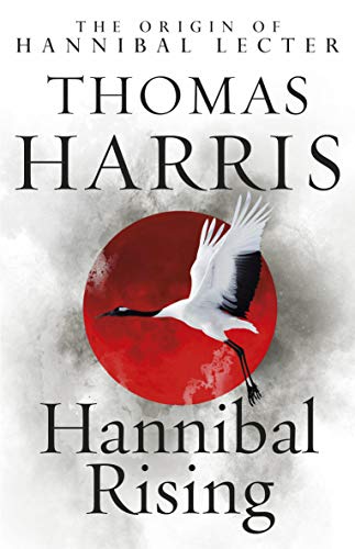 Book cover for Hannibal Rising by Thomas Harris featuring a crane against a red sun.