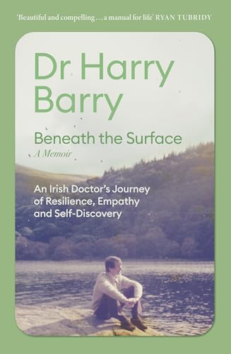Book cover: Dr. Harry Barry’s memoir with a man by a lake.