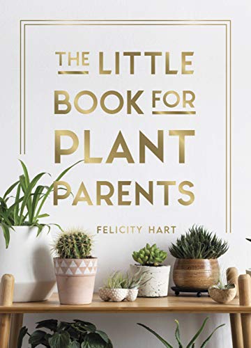 Book cover with gold text, “The Little Book for Plant Parents,” and potted plants.