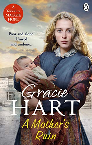 Book cover: young woman holding a baby, historical setting, titled “A Mother’s Ruin”.