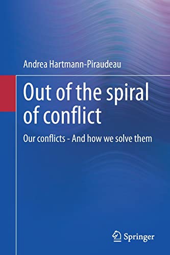 Book cover: “Out of the spiral of conflict” by Andrea Hartmann-Piraudeau.