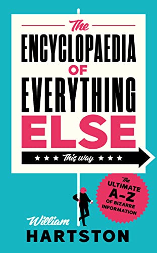 Book cover with bold title "The Encyclopaedia of Everything Else" and author William Hartston.