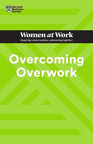 Green book cover with white text: "Overcoming Overwork," Harvard Business Review.