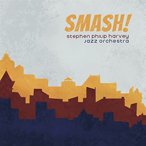 Harvey,stephen Philip - Smash! [CD]