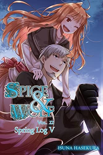 Spice and Wolf Vol. 22 cover: a man and wolf-girl embrace.