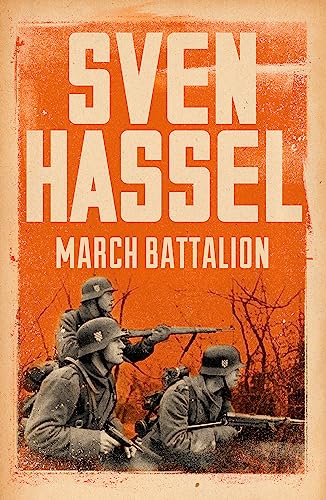Book cover: "March Battalion" by Sven Hassel, soldiers in a landscape.