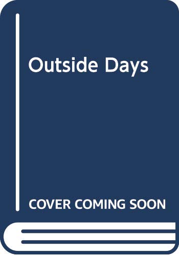 Dark blue book cover with white text: "Outside Days," "Cover Coming Soon.