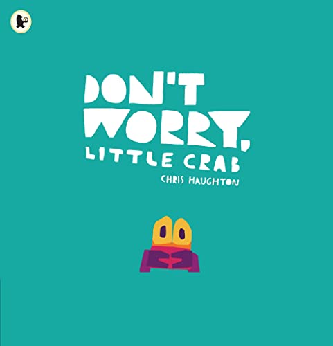 Book cover: "Don't Worry, Little Crab" with a cartoon crab illustration.