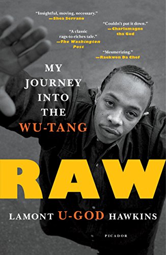 Book cover: "Raw My Journey Into The Wu-Tang" by Lamont U-God Hawkins.