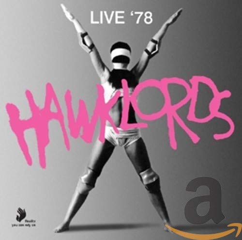 Hawklords album cover: black and white figure with pink text, “Live ‘78”.