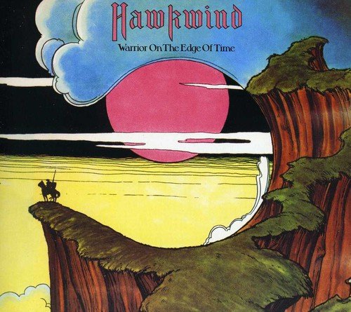 "Album cover art: 'Hawkwind - Warrior On The Edge Of Time' featuring a cliffside warrior."