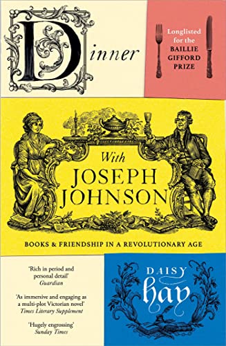 Book cover: ornate illustration, title “Dinner With Joseph Johnson,” and author Daisy Hay.