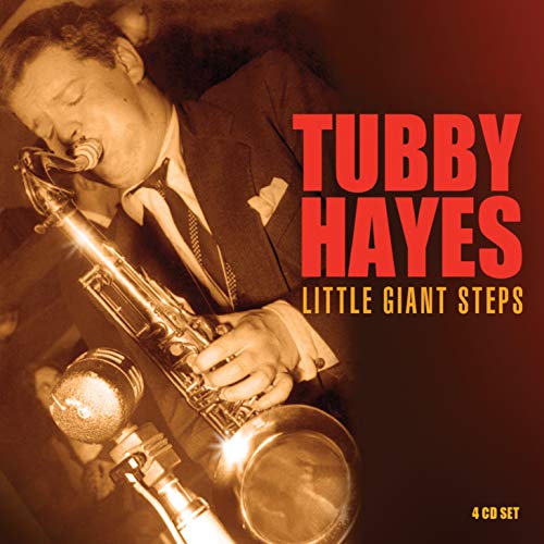 Tubby Hayes playing saxophone, album cover for "Little Giant Steps.