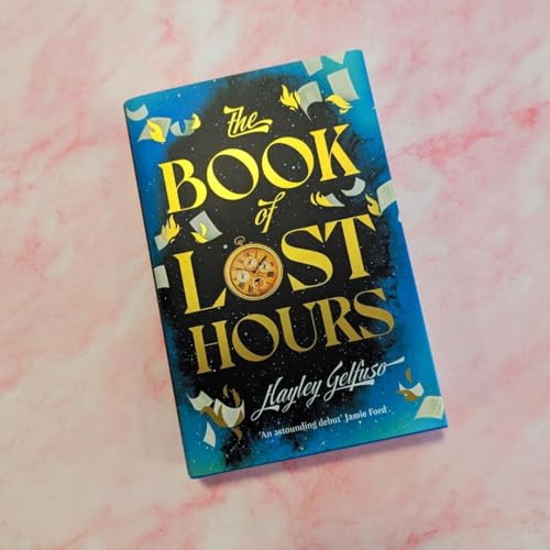Book cover: “The Book of Lost Hours” with gold lettering and clock image.