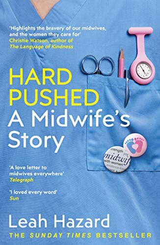 Book cover: “Hard Pushed,” featuring scrubs, stethoscope, and midwifery tools.