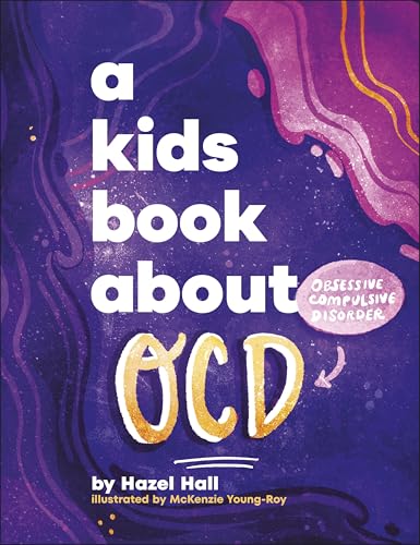 Book cover with bold text "A Kids Book About OCD" and colorful swirls.