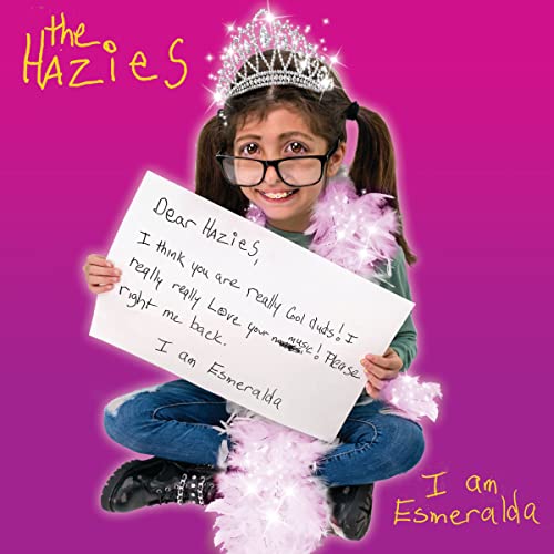 Hazies - I Am Esmeralda [CD]
