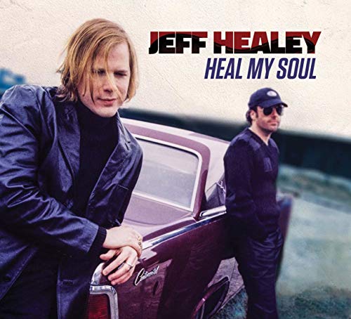 Jeff Healey album cover, "Heal My Soul," featuring two men and a car.