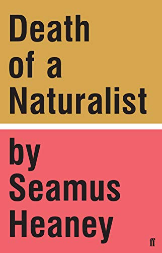 Book cover: "Death of a Naturalist" by Seamus Heaney, split color blocks.