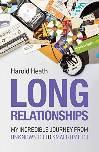 Book cover with DJ equipment and bold purple text: "LONG RELATIONSHIPS".