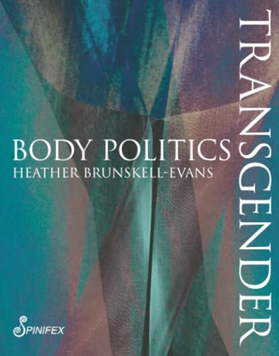 Book cover: “Transgender Body Politics” by Heather Brunskell-Evans, teal and purple.