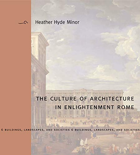 Book cover: “The Culture of Architecture in Enlightenment Rome” with a building image.