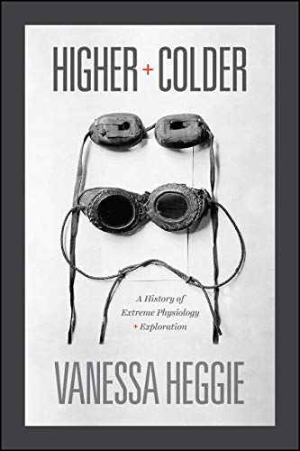 Book cover: “Higher + Colder” with vintage goggles and author name.