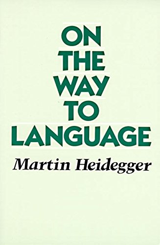 Book cover: "On the Way to Language" by Martin Heidegger, green text.