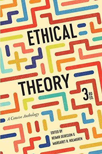 Book cover: "Ethical Theory" anthology, 3rd edition, with colorful maze design.