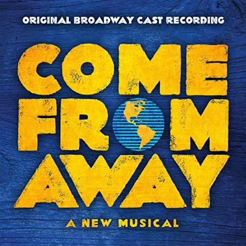 “Come From Away” CD cover with large yellow text and a world globe.