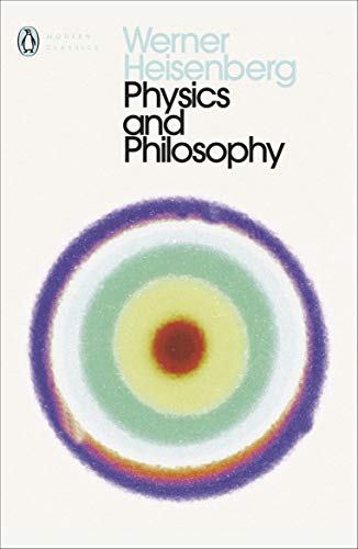 Book cover: "Physics and Philosophy" by Werner Heisenberg, with abstract circles.
