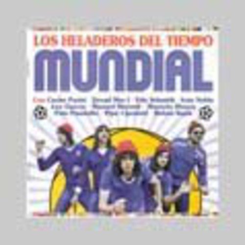 Heladeros Del Tiempo Los - Mundial [CD]
