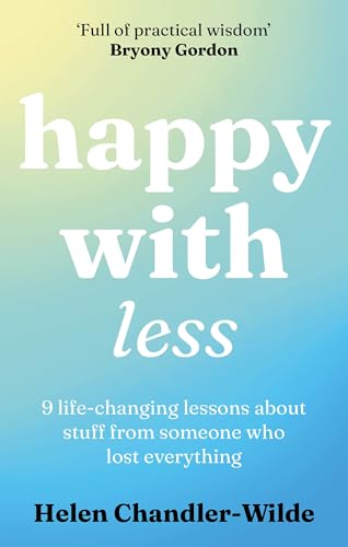 Book cover: "Happy With Less" by Helen Chandler-Wilde, gradient blue background.