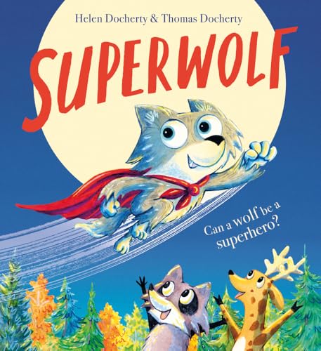 Book cover: a cartoon wolf in a red cape flying, with forest animals below.