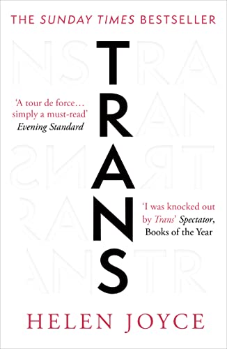 Book cover titled Trans by Helen Joyce with vertical text and review quotes.