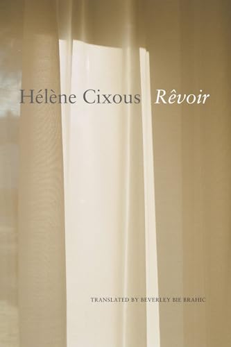 Book cover: "Revoir" by Hélène Cixous, pale background with text.