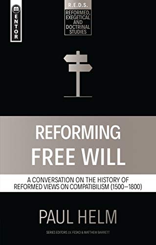 Book cover: "Reforming Free Will" with a crossroads graphic, dark background.